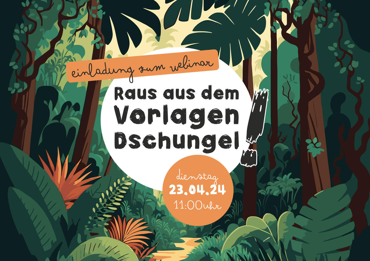 Vektorgrafik Dschungel mit Text: Einladung zum Webinar: Raus aus dem Vorlagendschungel! 23.04.2024 um 11:00 Uhr